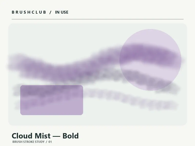 Cloud Mist — Bold brush stroke example