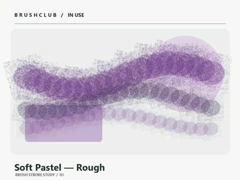 Soft Pastel — Rough brush usage example 1